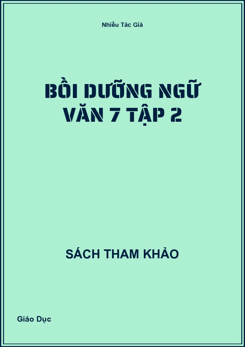 Bồi dưỡng Ngữ văn 7 Tập 2