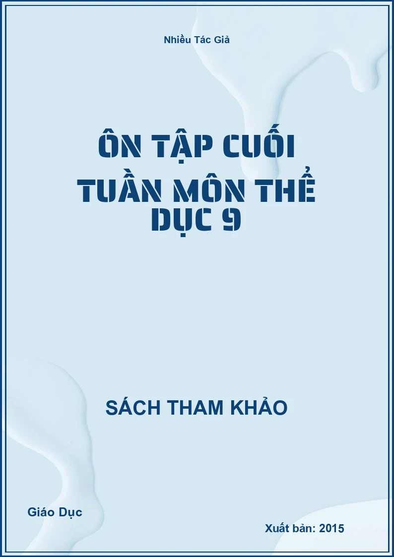 Ôn tập cuối tuần môn Thể dục 9