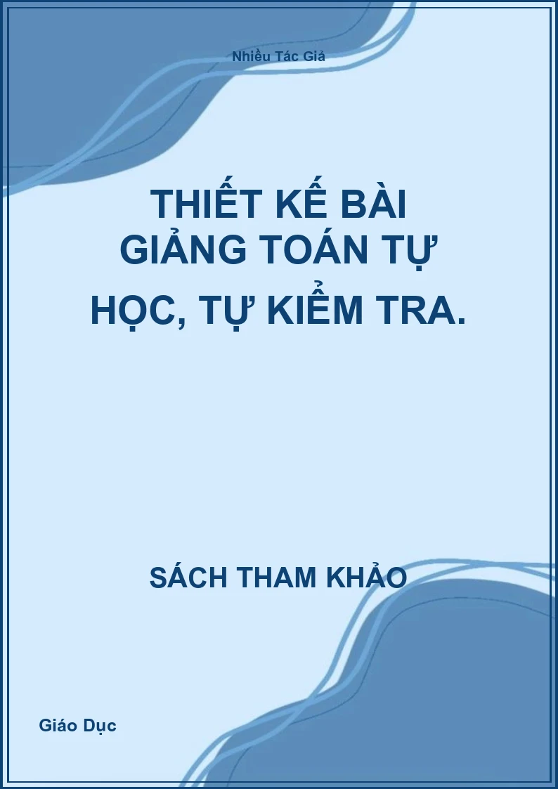 Thiết kế bài giảng Toán tự học, tự kiểm tra.