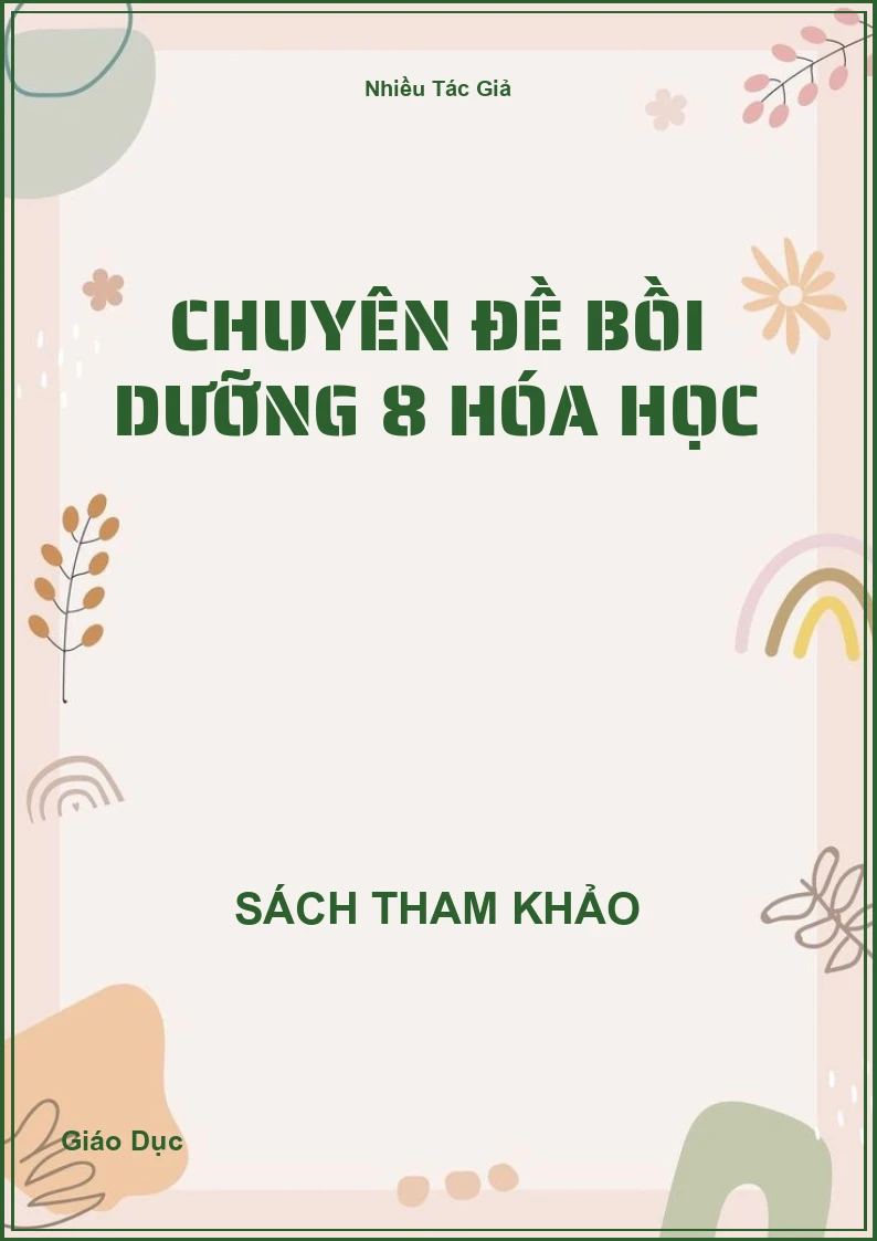 Chuyên đề bồi dưỡng 8 Hóa Học