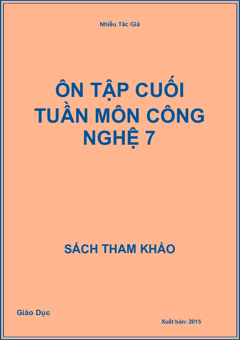 Ôn tập cuối tuần môn Công Nghệ 7