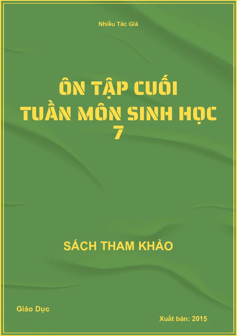 Ôn tập cuối tuần môn Sinh học 7