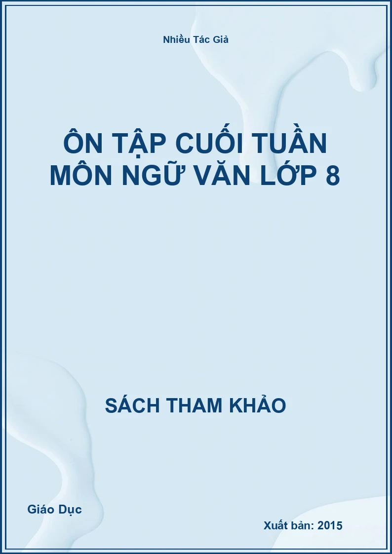 Ôn tập cuối tuần môn Ngữ Văn lớp 8