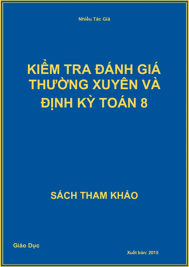 Kiểm tra đánh giá thường xuyên và định kỳ Toán 8