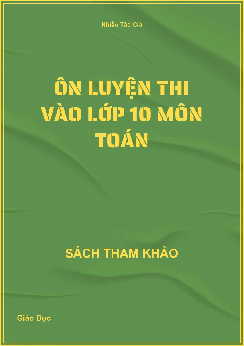 Ôn luyện thi vào lớp 10 môn Toán