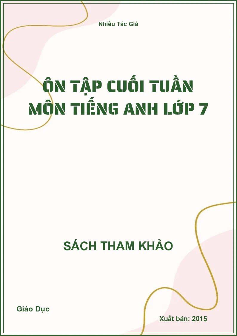 Ôn tập cuối tuần môn Tiếng anh lớp 7