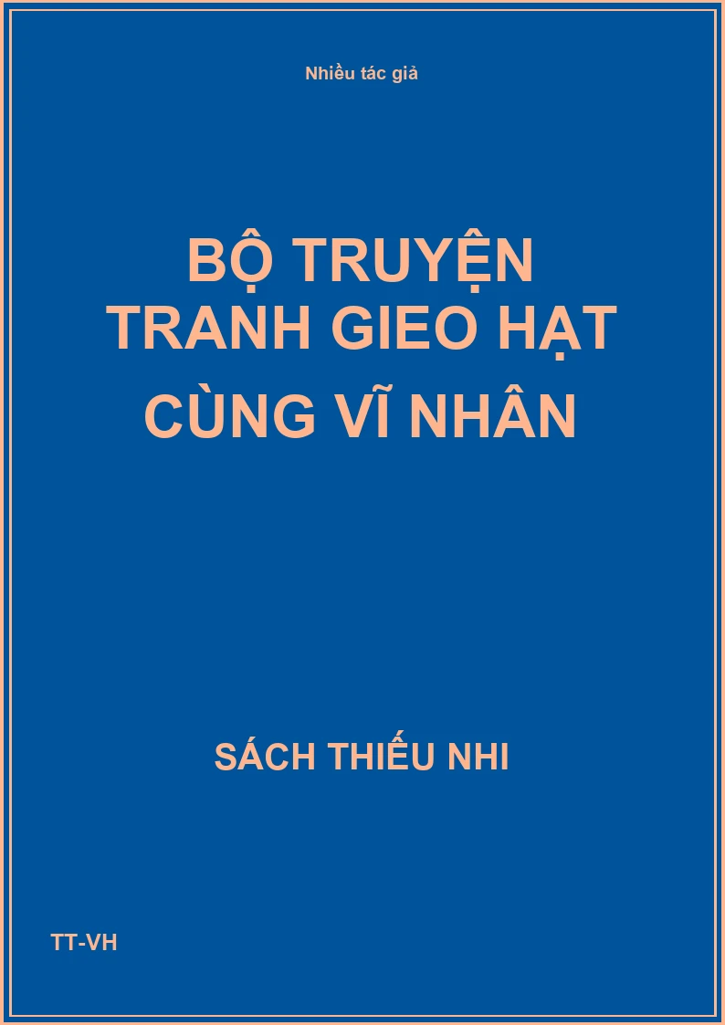 Bộ truyện tranh Gieo hạt cùng vĩ nhân