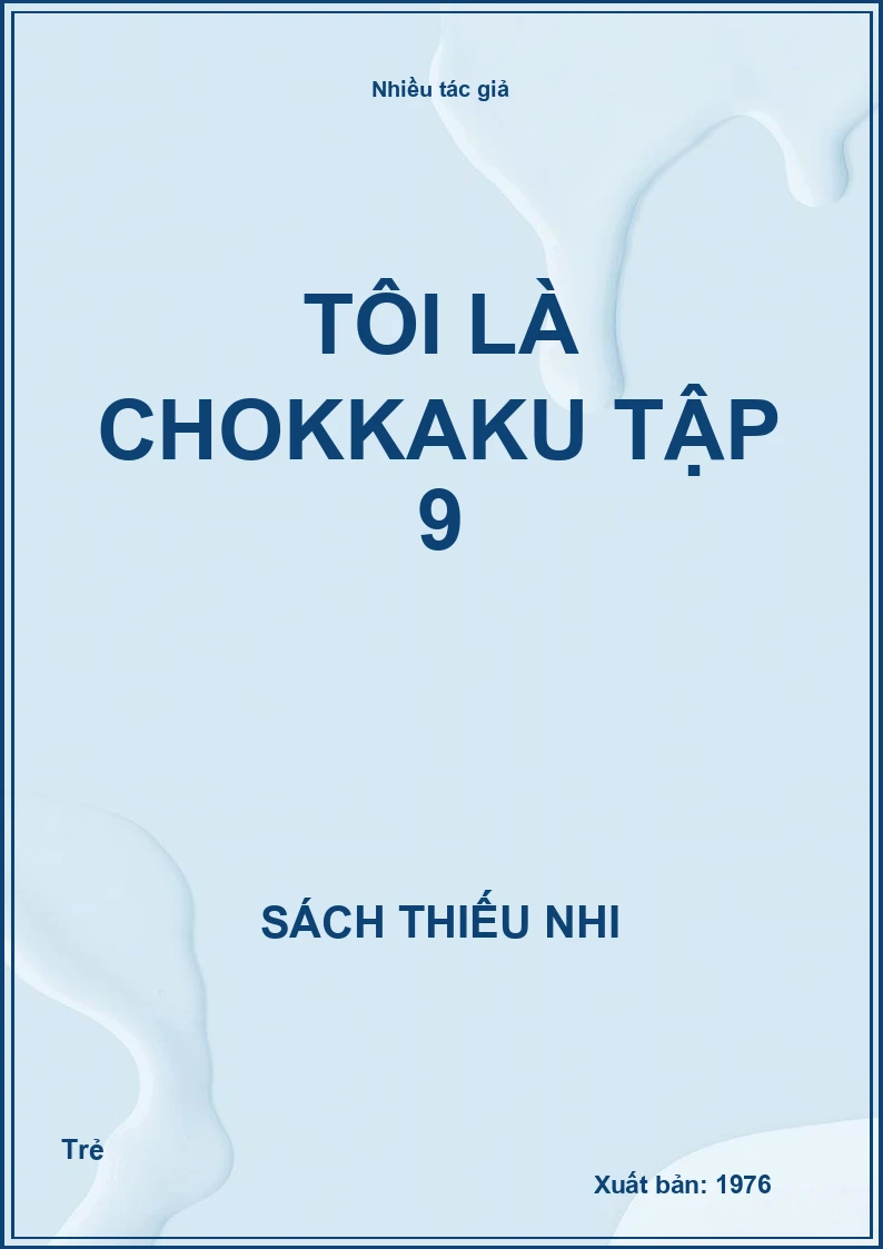 Tôi là CHOKKAKU Tập 9