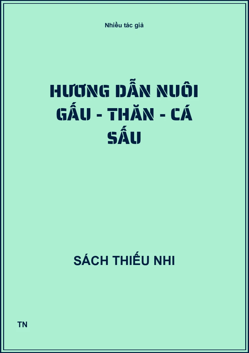 Hương dẫn nuôi gấu - thăn - cá sấu