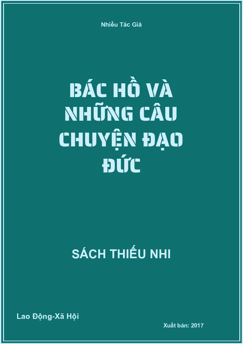 Bác Hồ và những câu chuyện đạo đức