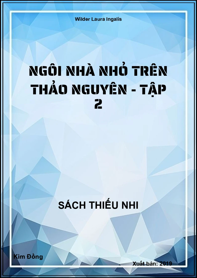 Ngôi nhà nhỏ trên thảo nguyên - Tập 2