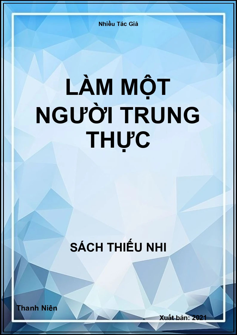 Làm một người trung thực