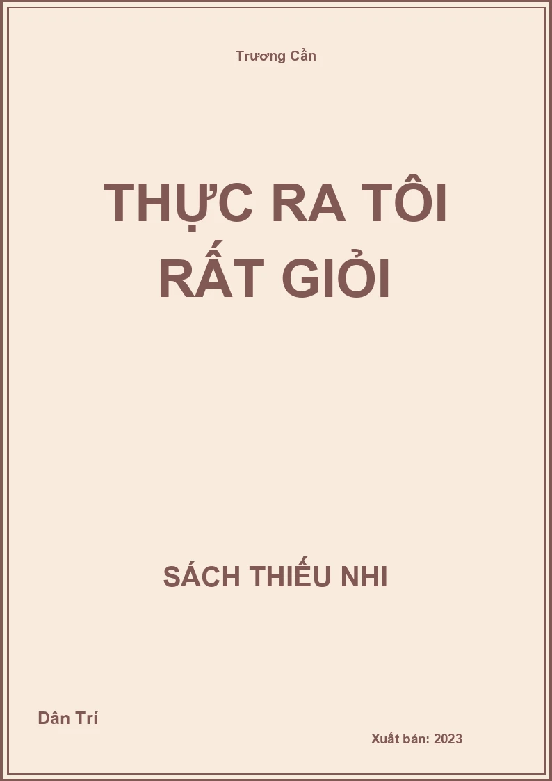 Thực ra tôi rất giỏi