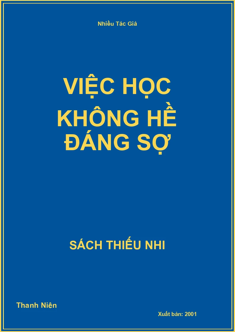 Việc học không hề đáng sợ