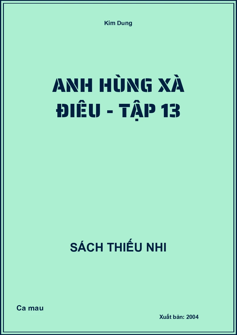 Anh hùng xà điêu - Tập 13