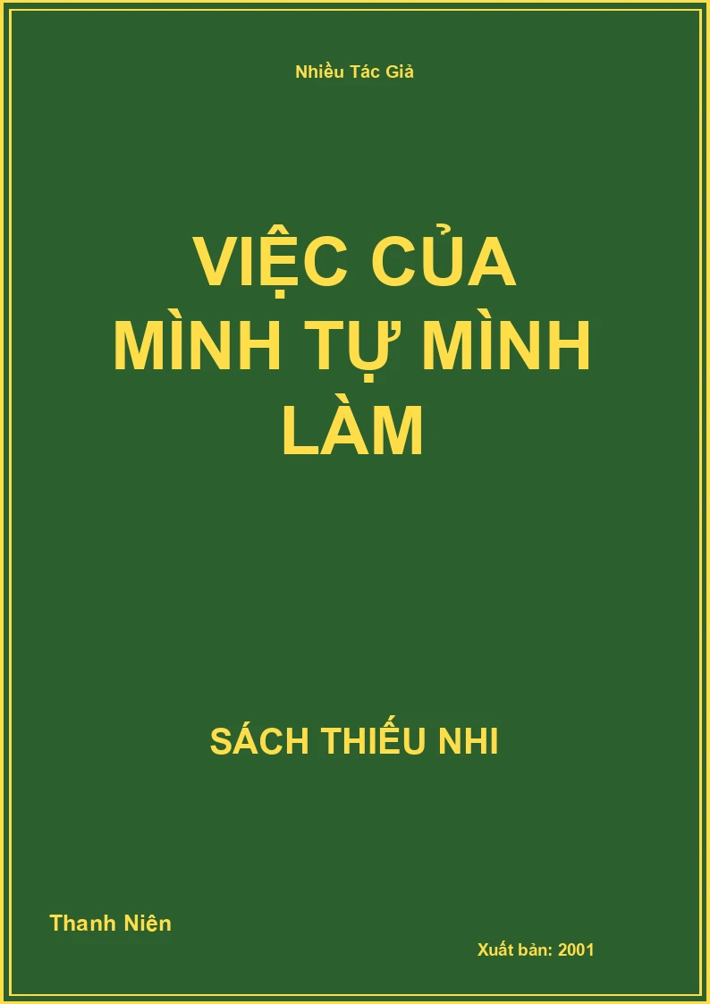 Việc của mình tự mình làm