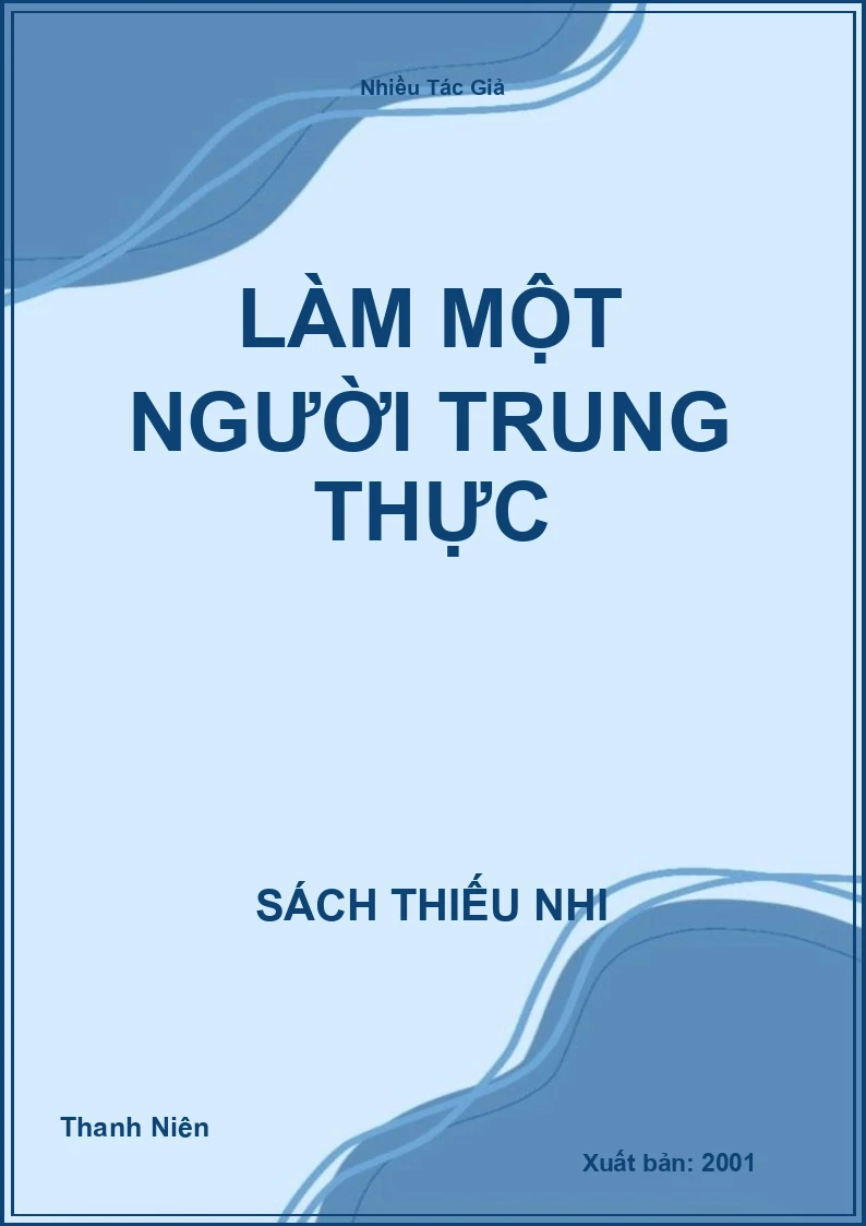 Làm một người trung thực
