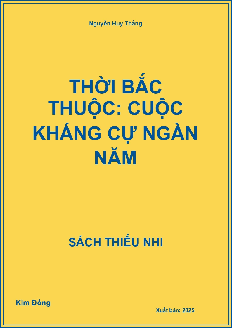 Thời Bắc thuộc: Cuộc kháng cự ngàn năm