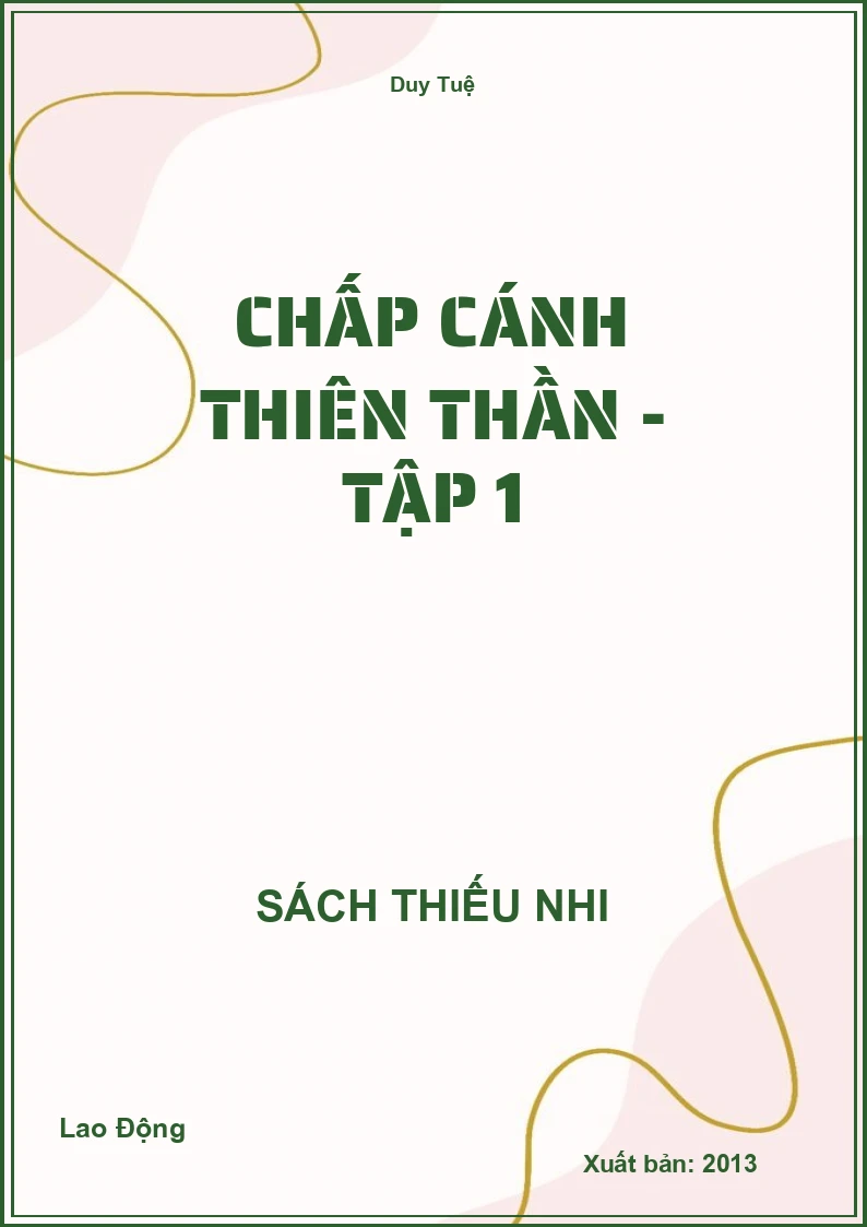 Chấp cánh thiên thần - Tập 1