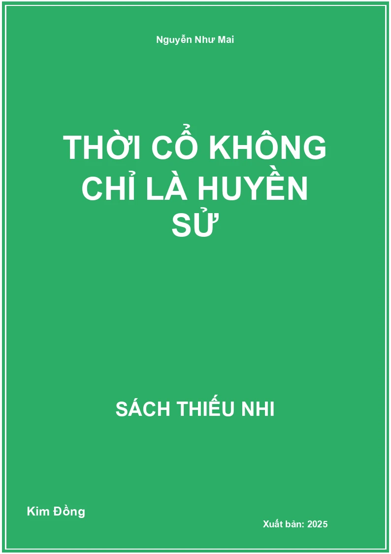 Thời cổ không chỉ là huyền sử