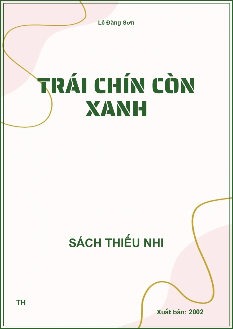 Trái chín còn xanh
