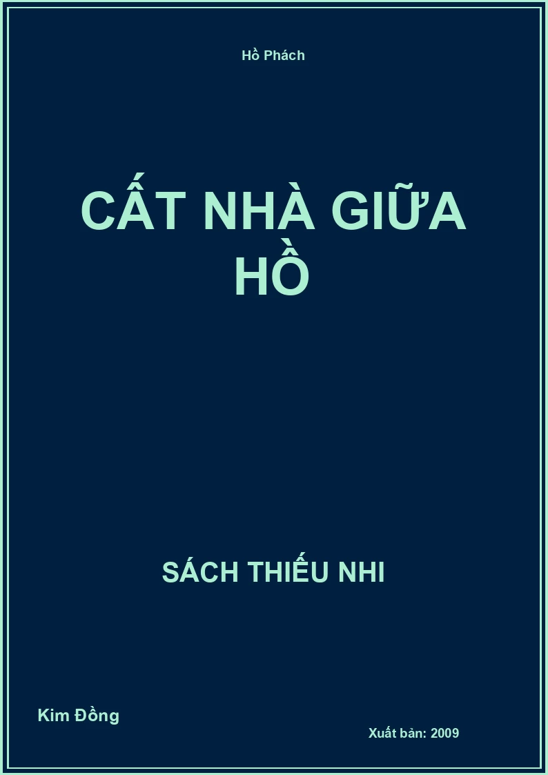 Cất nhà giữa hồ