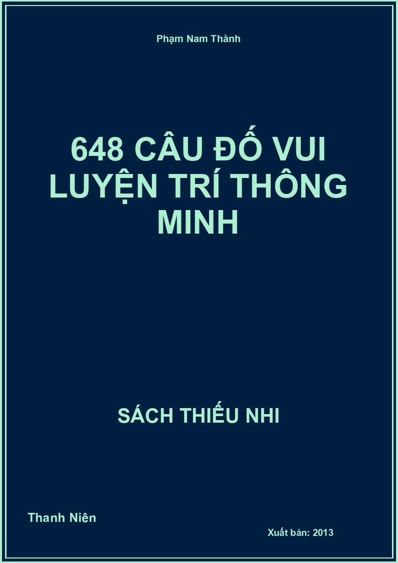 648 câu đố vui luyện trí thông minh