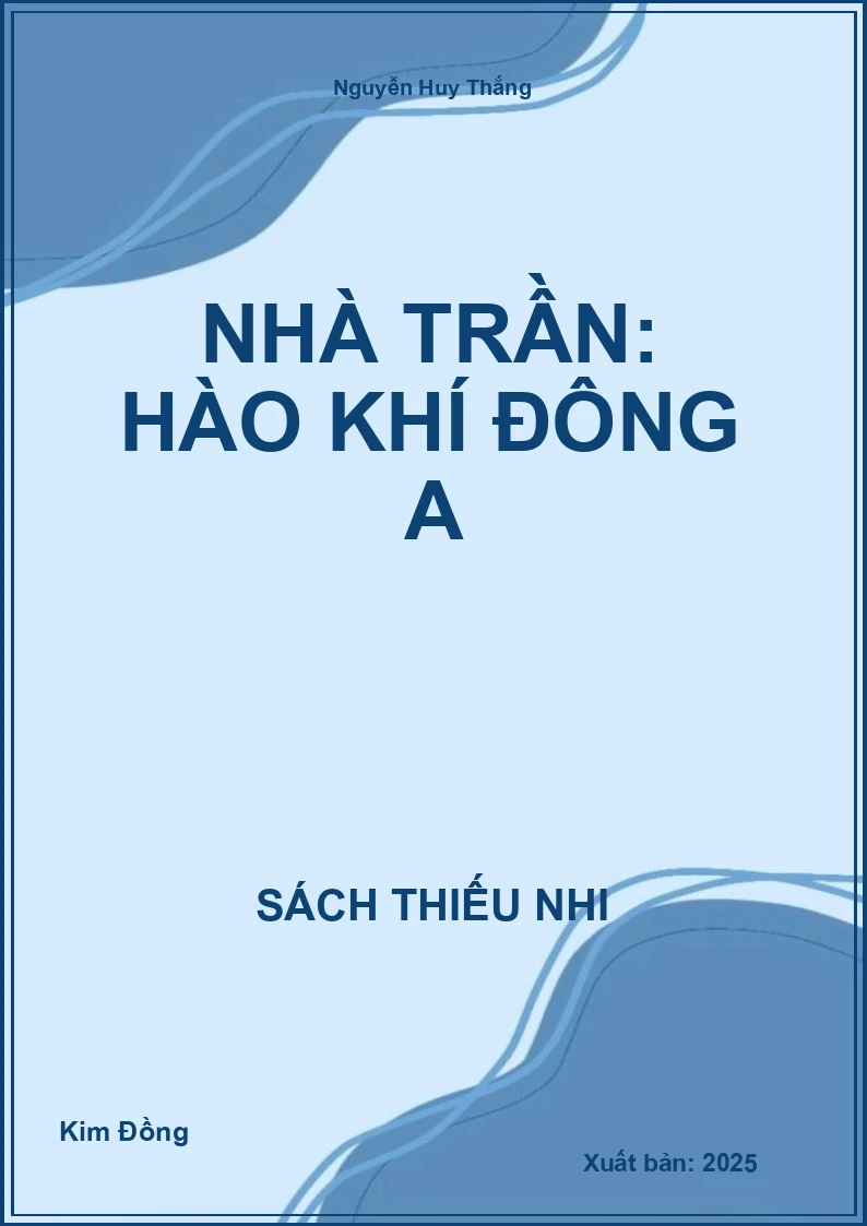 Nhà Trần: Hào khí Đông A