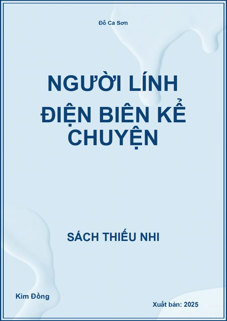 Người lính Điện Biên kể chuyện