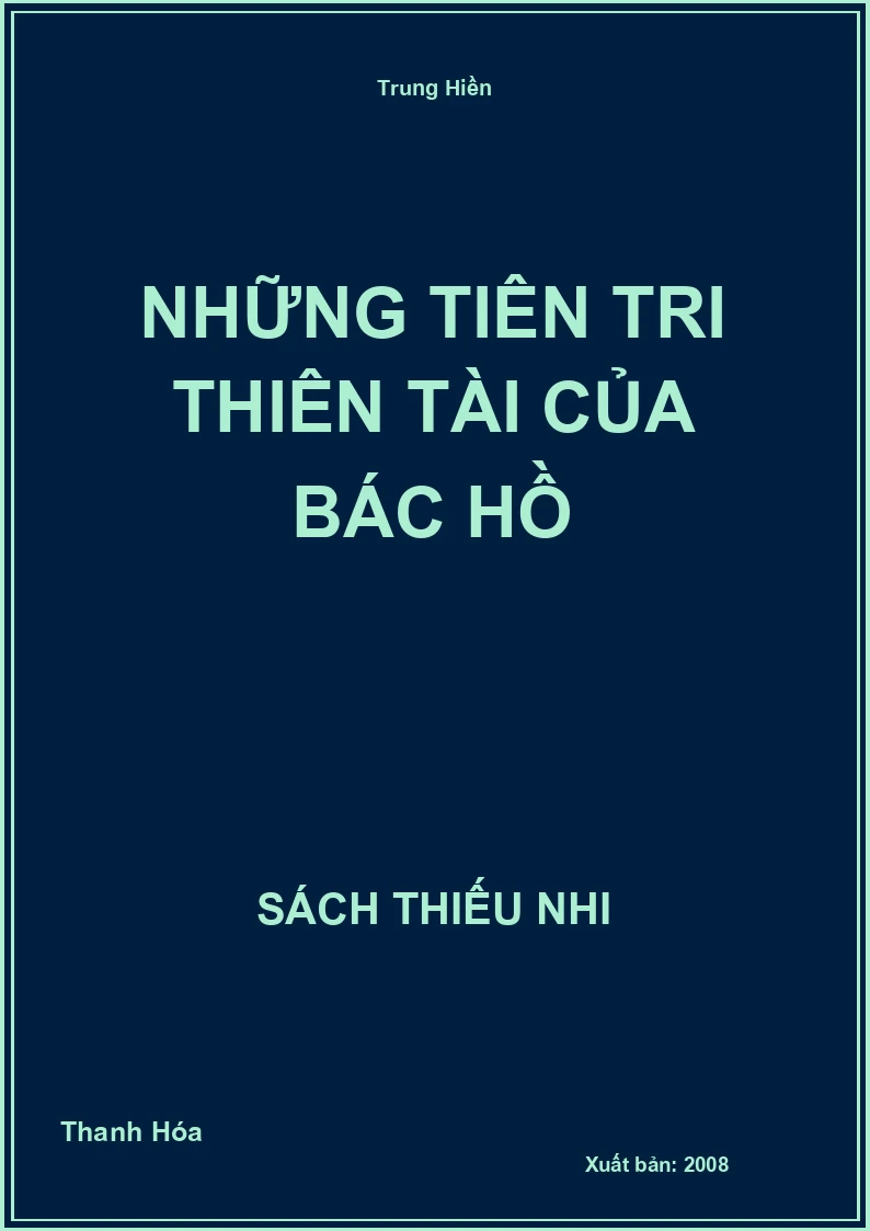 Những tiên tri thiên tài của Bác Hồ
