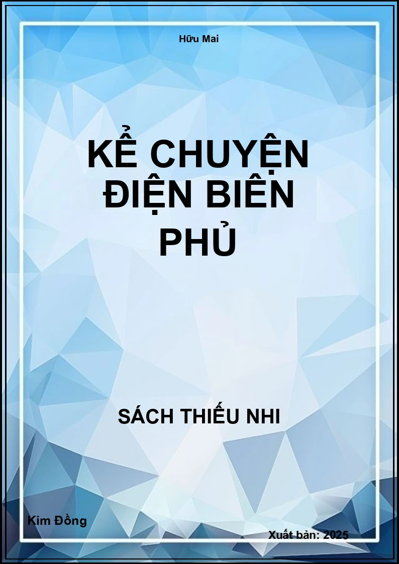 Kể chuyện Điện Biên Phủ