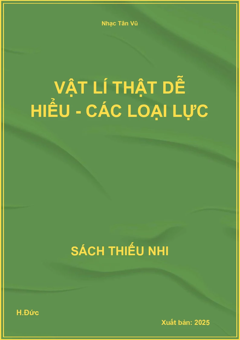 Vật lí thật dễ hiểu - Các loại lực