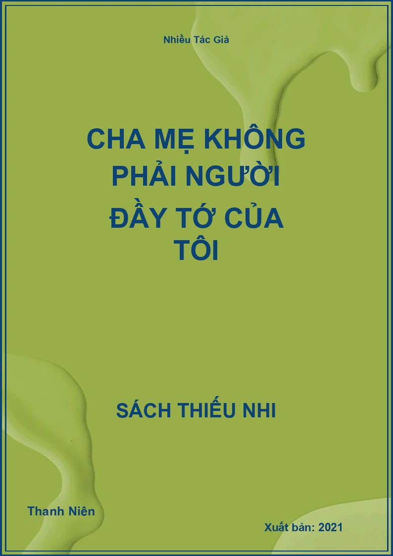 Cha mẹ không phải người đầy tớ của tôi