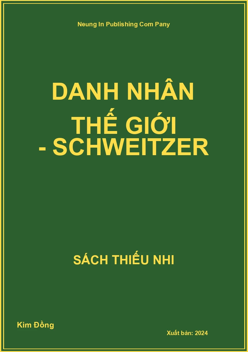 Danh nhân thế giới - Schweitzer