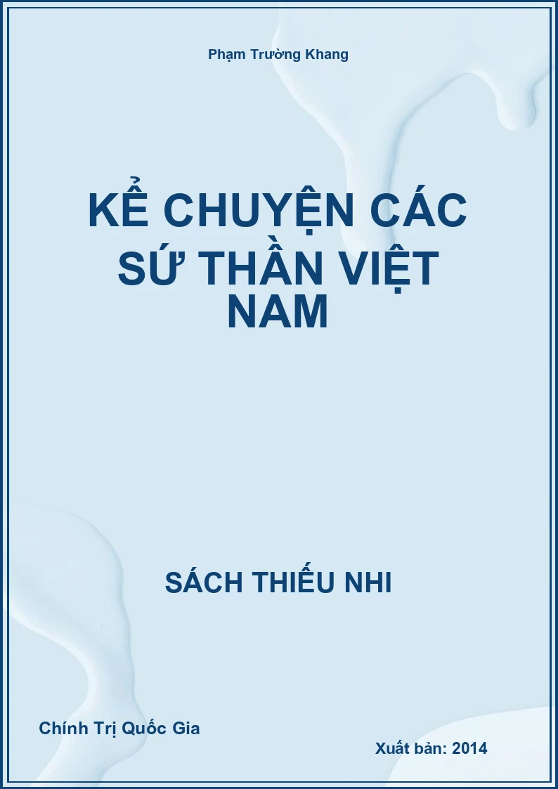 Kể chuyện các sứ thần Việt Nam