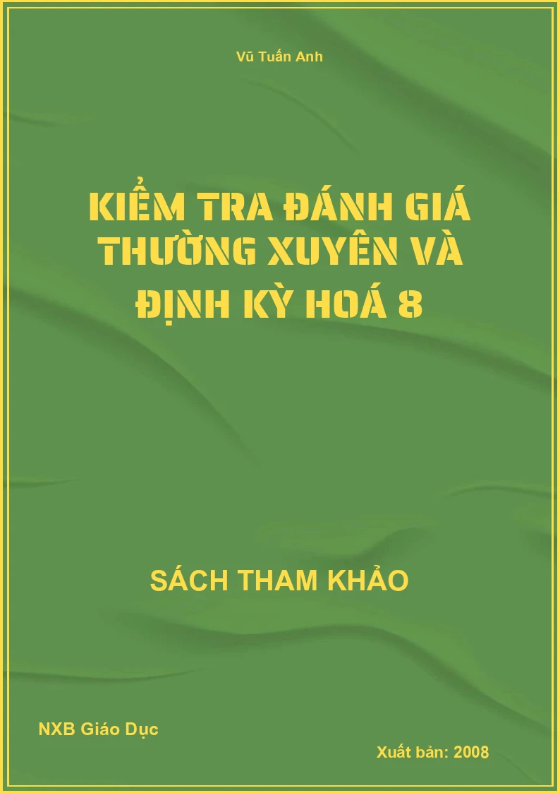Kiểm tra đánh giá thường xuyên và định kỳ Hoá 8