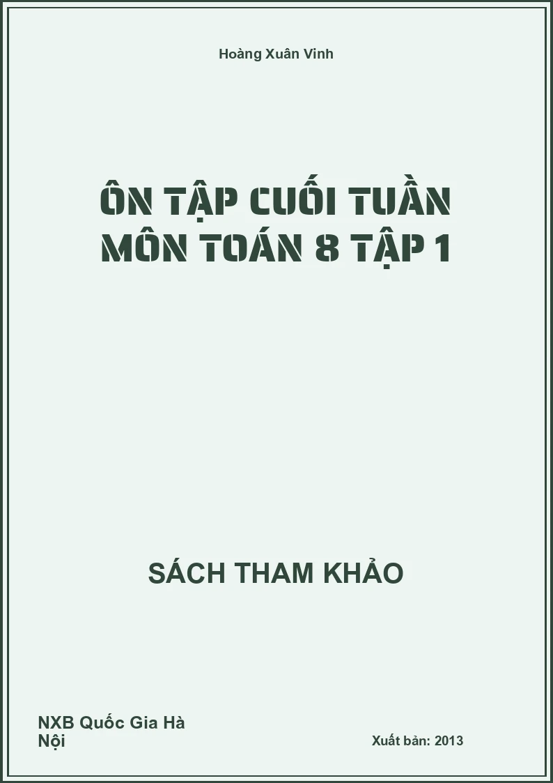 Ôn tập cuối tuần môn Toán 8 Tập 1