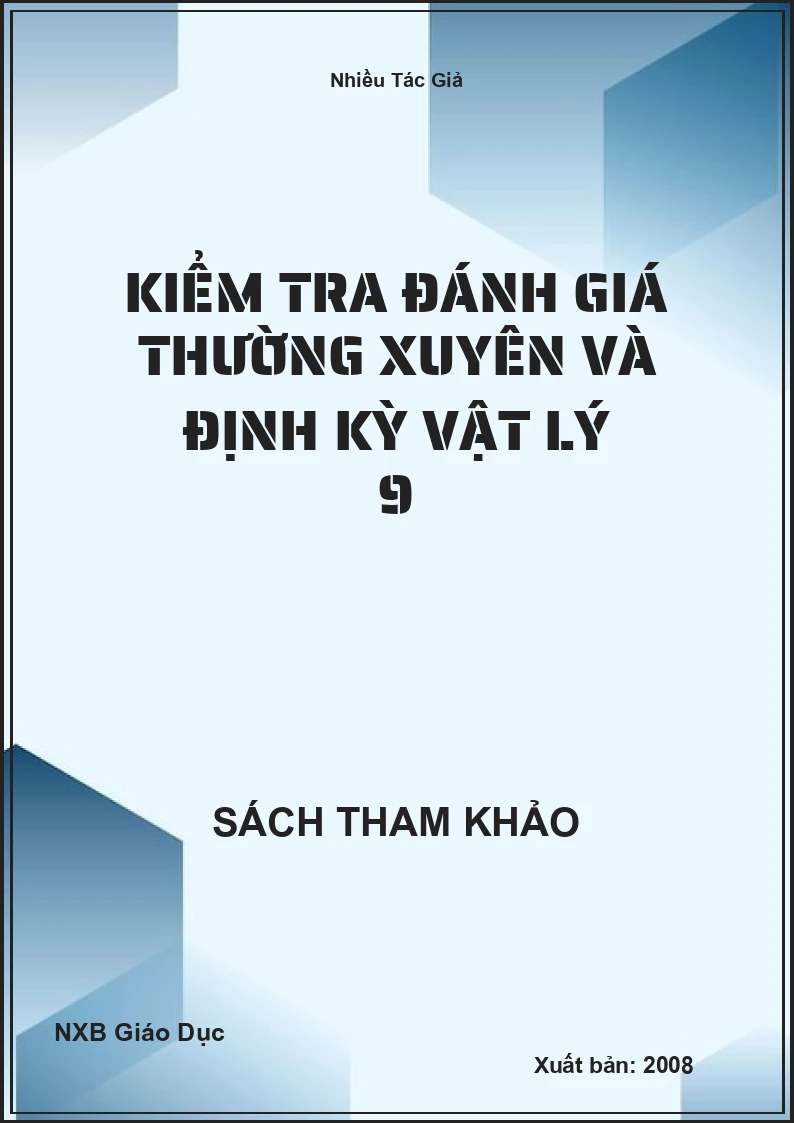 Kiểm tra đánh giá thường xuyên và định kỳ Vật Lý 9