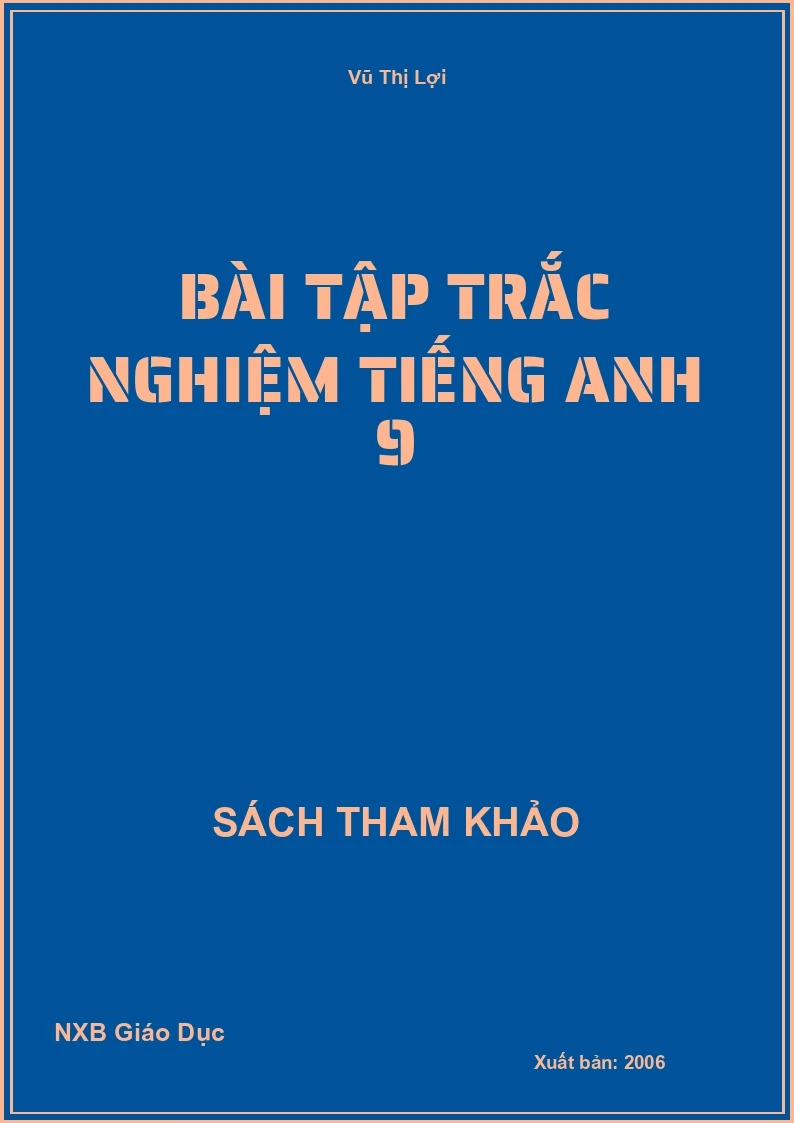 Bài tập trắc nghiệm Tiếng Anh 9