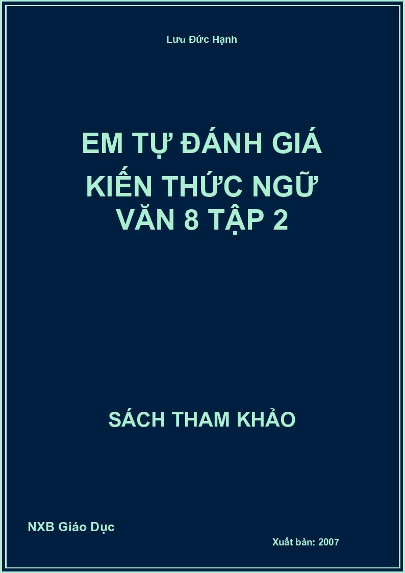 Em tự đánh giá kiến thức Ngữ Văn 8 Tập 2