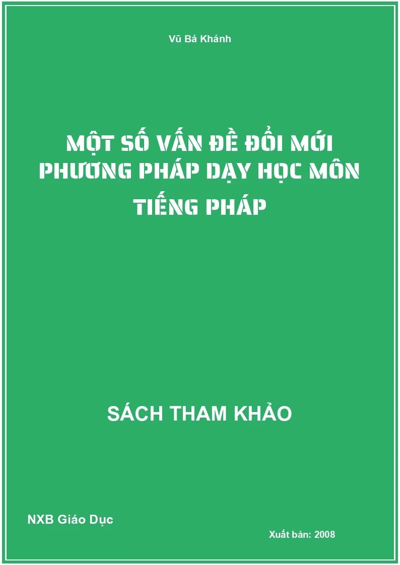 Một số vấn đề đổi mới phương pháp dạy học môn Tiếng pháp