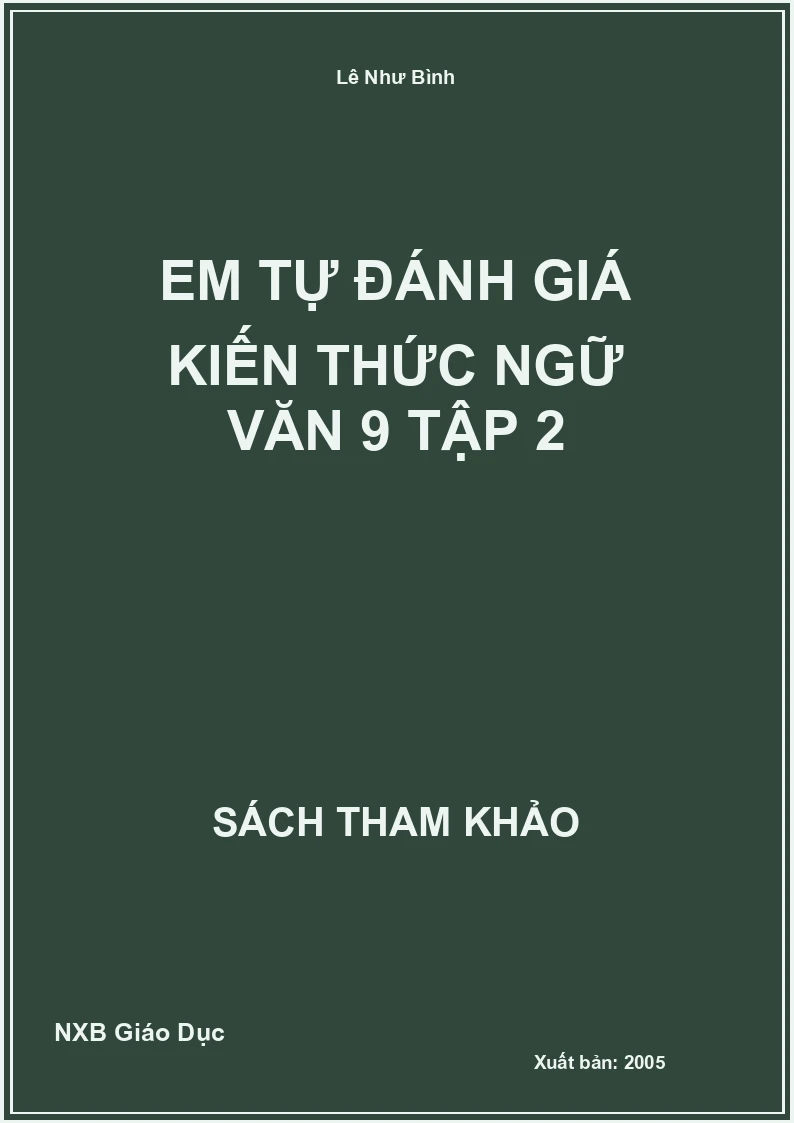 Em tự đánh giá kiến thức Ngữ Văn 9 Tập 2