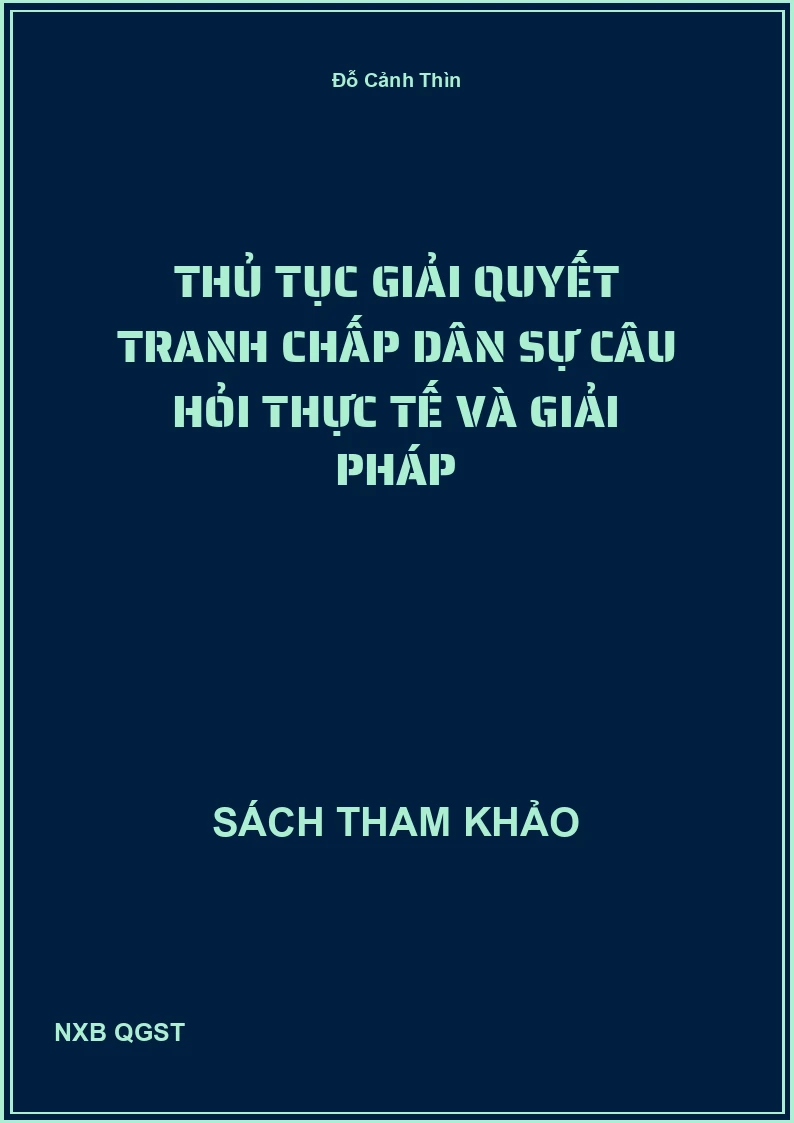 Thủ tục giải quyết tranh chấp dân sự câu hỏi thực tế và giải pháp