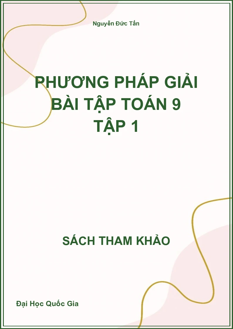 Phương pháp giải bài tập Toán 9 Tập 1