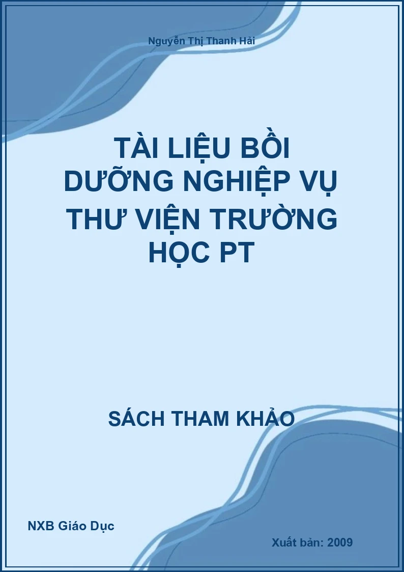 Tài liệu bồi dưỡng nghiệp vụ thư viện trường học PT