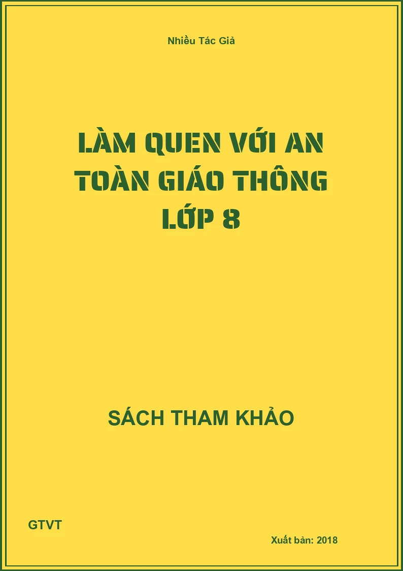 Làm quen với an toàn giáo thông lớp 8