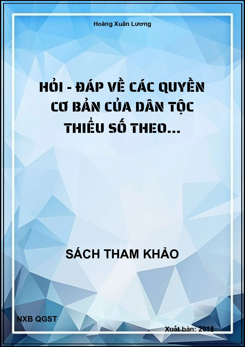 Hỏi - đáp về các quyền cơ bản của dân tộc thiểu số theo...