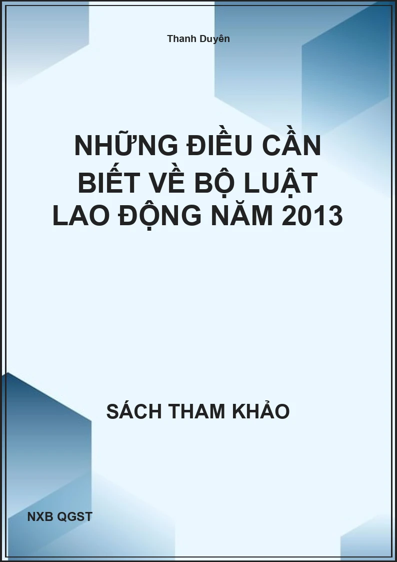 Những điều cần biết về bộ luật lao động năm 2013