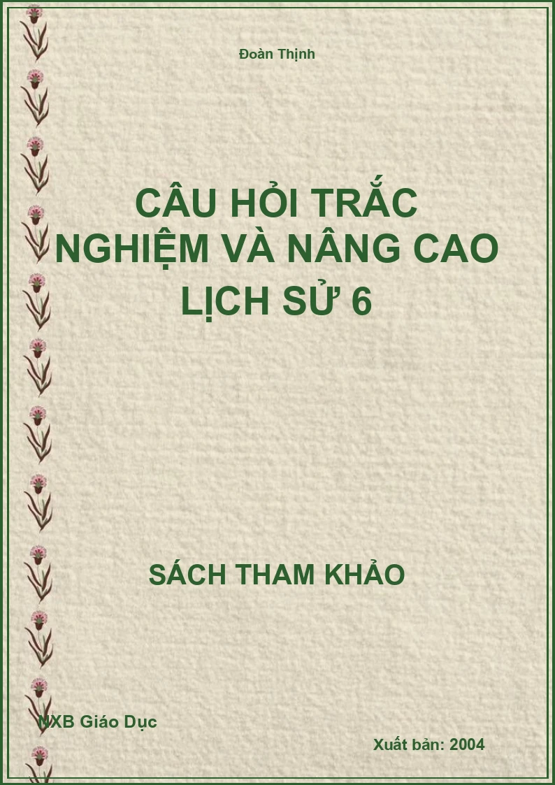 Câu hỏi trắc nghiệm và nâng cao Lịch Sử 6