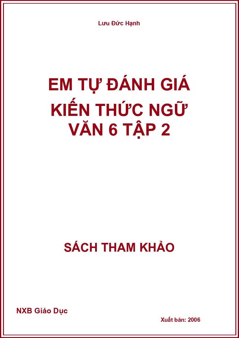 Em tự đánh giá kiến thức Ngữ Văn 6 Tập 2